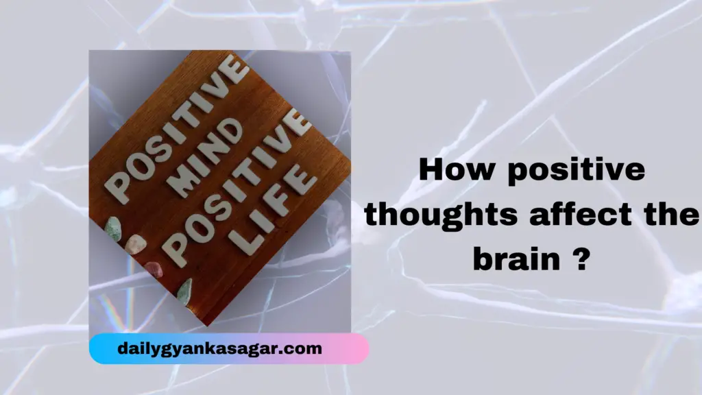 how-positive-thoughts-affect-the-brain