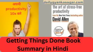 Getting things done Book summary in Hindi 